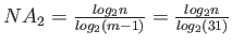 $ NA_2 = \frac{log_2n}{log_2(m-1)} = \frac{log_2n}{log_2(31)}$