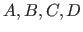 $A,B,C,D$